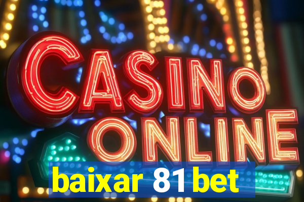 baixar 81 bet